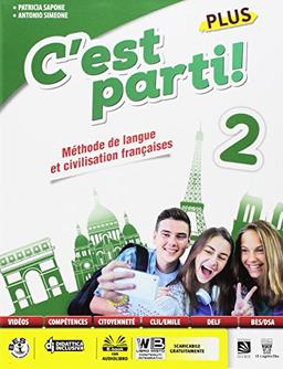 C'est parti! Plus. Méthode de langue et civilisation françaises. Per la Scuola media. Con e-book. Con espansione online (Vol. 2)