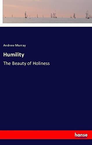 Humility: The Beauty of Holiness