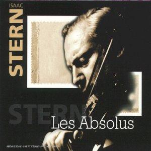 Les Absolus - Isaac Stern (Beethoven, Brahms, Mendelssohn, Dvorak)