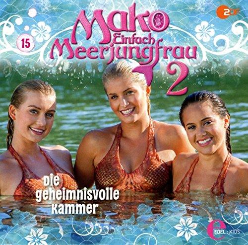 Mako - Einfach Meerjungfrau -  Die geheimnisvolle Kammer - Das Original-Hörspiel zur TV-Serie, Folge 15