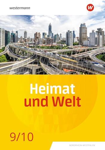 Heimat und Welt - Ausgabe 2022 für Nordrhein-Westfalen: Schulbuch 9 / 10