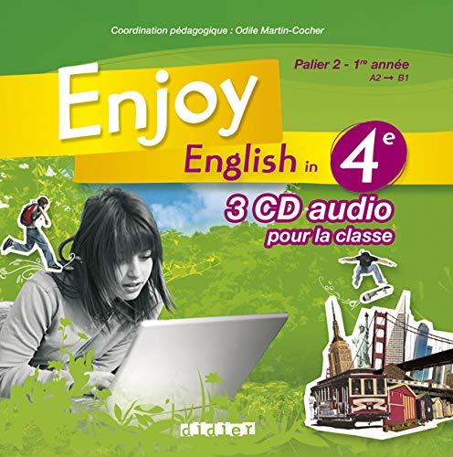 Enjoy English in 4e, palier 2, 1re année, A2-B1 : 3 CD audio pour la classe