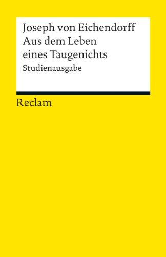 Aus dem Leben eines Taugenichts: Novelle. Studienausgabe