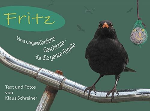 Fritz: Eine ungewöhnliche Geschichte für die ganze Familie