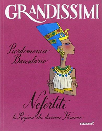 Nefertiti, la regina che divenne faraone