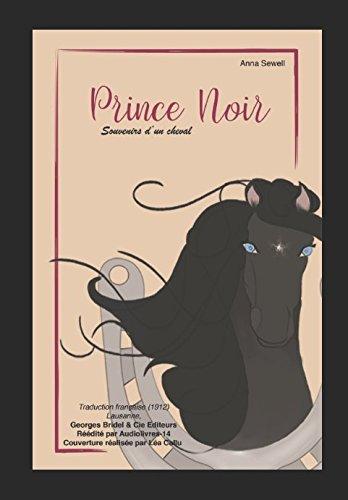 Prince Noir: Souvenirs d'un cheval