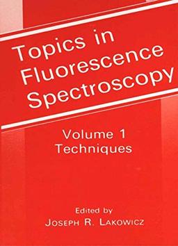 Techniques (Topics in Fluorescence Spectroscopy)