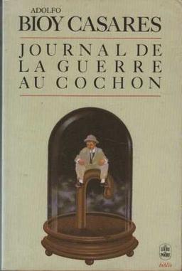 Journal de la guerre au cochon