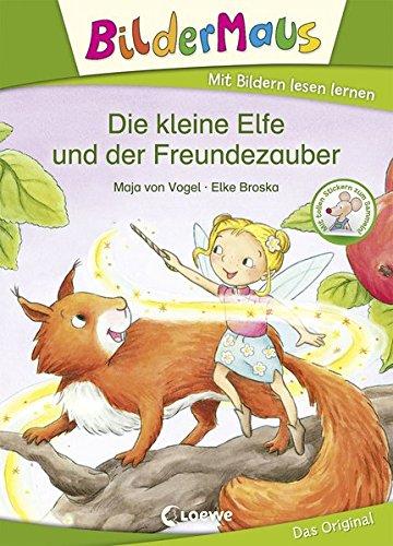 Bildermaus - Die kleine Elfe und der Freundezauber