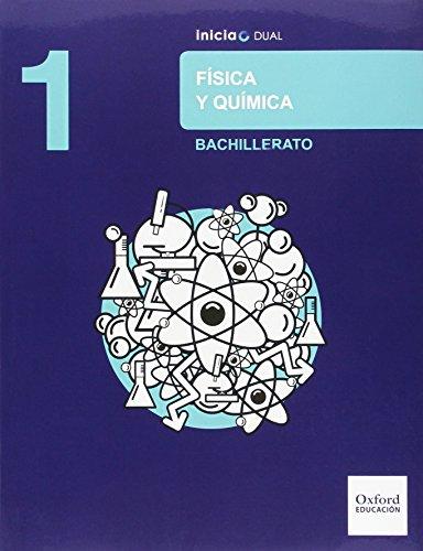 Física y química 1 bachillerato Inicia Dual : libro del alumno