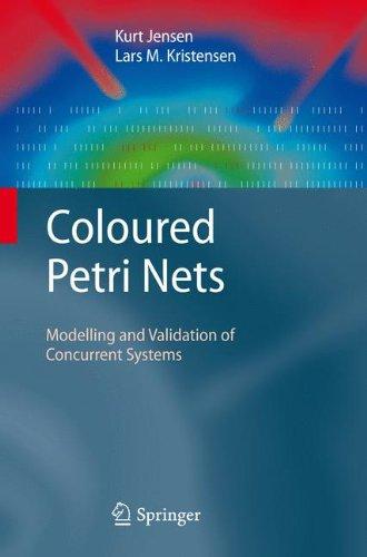 Coloured Petri Nets: Modelling and Validation of Concurrent Systems