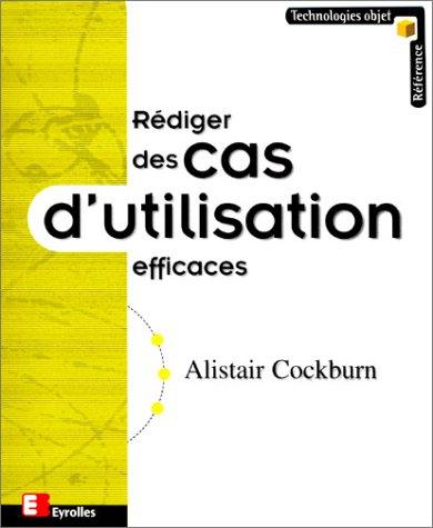 Rédiger des cas d'utilisation : méthodologie et conseils