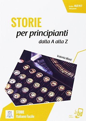 Storie per principianti. Dalla A alla Z + online MP3 audio