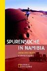 Spurensuche in Namibia: Auf Entdeckungsfahrt