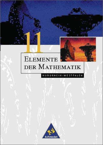 Elemente der Mathematik - Ausgabe 1999 für die Sekundarstufe II: Elemente der MathematikSII - Ausgabe 1999 für Nordrhein - Westfalen: Schülerband 11