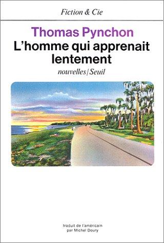 L'homme qui apprenait lentement