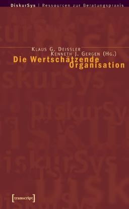 Die Wertschätzende Organisation