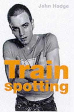 Trainspotting: Screenplay (Faber Reel Classics)