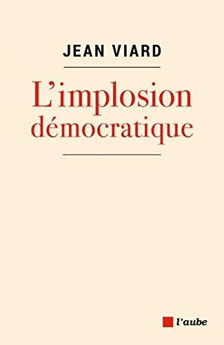 L'implosion démocratique : pour un nouveau pacte territorial