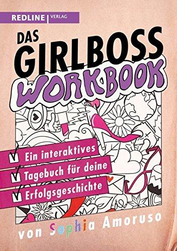 Das Girlboss Workbook: Eine interaktive Tagebuch für deine  Erfolgsgeschichte