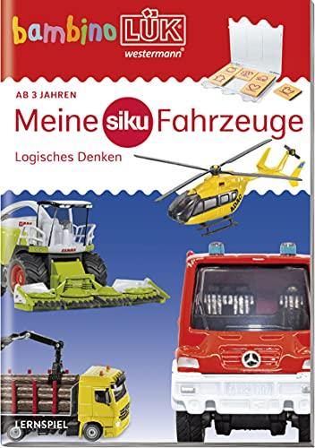 bambinoLÜK-Übungshefte: bambinoLÜK: ab 3 Jahre: Meine siku Fahrzeuge - Logisches Denken: 3/4/5 Jahre (bambinoLÜK-Übungshefte: Kindergarten)