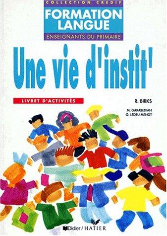 Une Vie d'instit' : livret d'activités