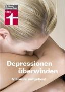 Depressionen überwinden: Niemals aufgeben!