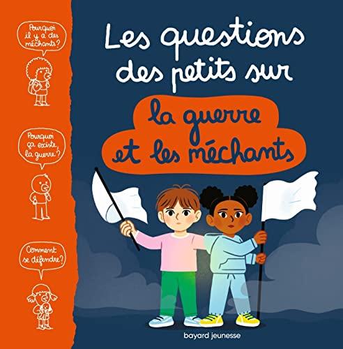 Les questions des petits sur la guerre et les méchants