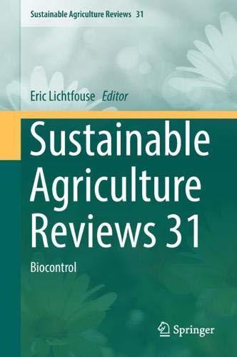 Sustainable Agriculture Reviews 31: Biocontrol