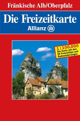 Die Freizeitkarte Allianz, Bl.25, Fränkische Alb, Oberpfalz