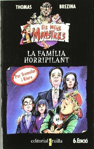 La família horripilant (Todos mis monstruos, Band 7)