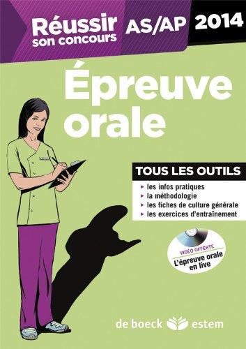 Réussir son concours AS-AP : épreuve orale : tout en un, 2014