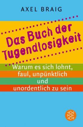 Das Buch der Tugendlosigkeit