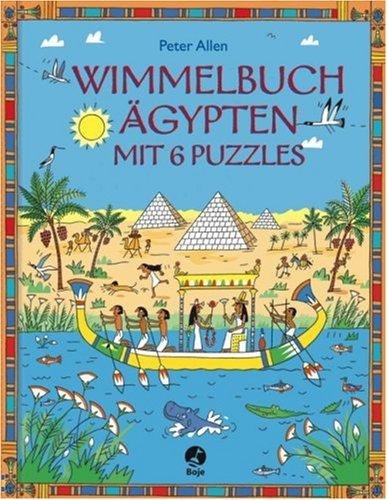 Wimmelbuch Ägypten: Mit 6 Puzzles