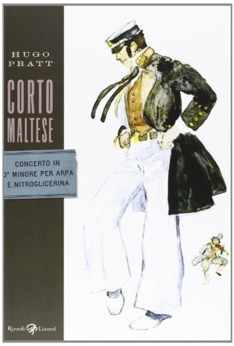 Corto Maltese. Concerto in ó minore per arpa e nitroglicerina