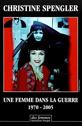 Une femme dans la guerre : 1970-2005