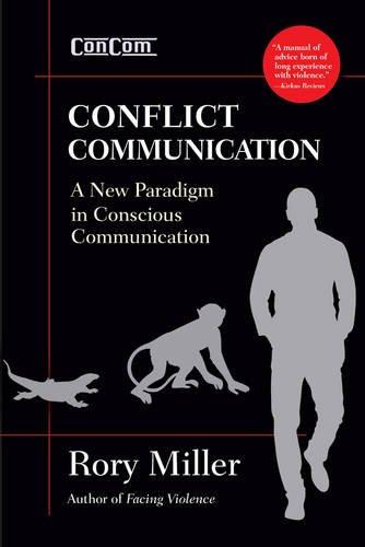 Conflict Communication (Concom): A New Paradigm in Conscious Communications