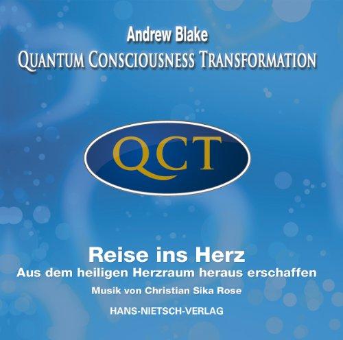 QCT - Quantum Consciousness Transformation, Reise ins Herz, Audio-CD