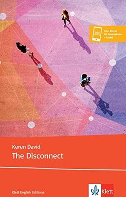 The Disconnect: Buch + Klett Augmented (Klett English Editions)