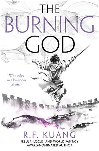 The Burning God (The Poppy War, 3, Band 3)