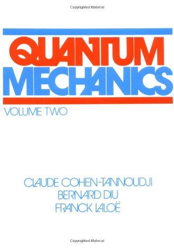 Quantum Mechanics. 2 Volume Set: Quantum Mechanics: Volume 2