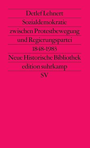 Sozialdemokratie zwischen Protestbewegung und Regierungspartei 1948 bis 1983