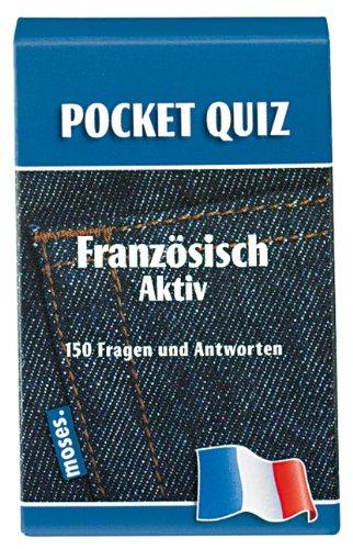 POCKET-QUIZ: FRANZOESISCH aktiv: Französisch aktiv. 150 Fragen und Antworten