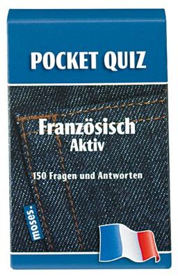 POCKET-QUIZ: FRANZOESISCH aktiv: Französisch aktiv. 150 Fragen und Antworten