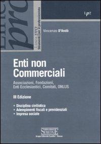 Enti non commerciali. Associazioni, fondazioni, enti ecclesiastici, comitati, ONLUS (Linea pro)