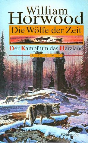 Die Wölfe der Zeit, Der Kampf um das Herzland