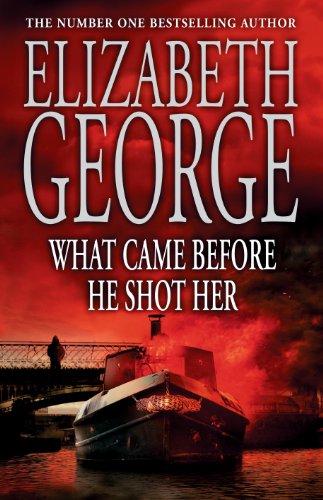 What Came Before He Shot Her (Inspector Lynley Mysteries 14)