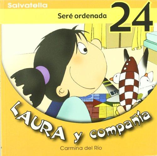 Laura y compañia 24: Seré ordenada (Laura y cia., Band 24)