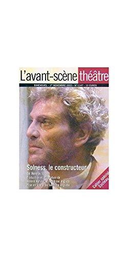 Avant-scène théâtre (L'), n° 1147. Solness, le constructeur