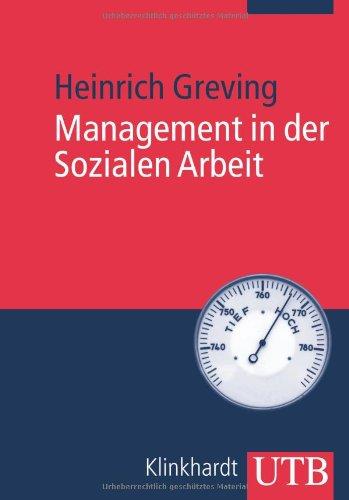 Management in der Sozialen Arbeit (Uni-Taschenbücher M)